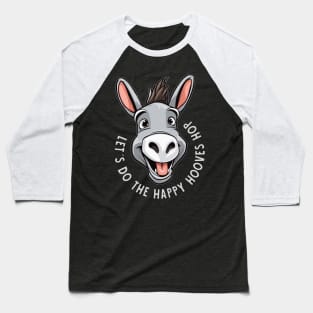 happy hooves donkey Baseball T-Shirt